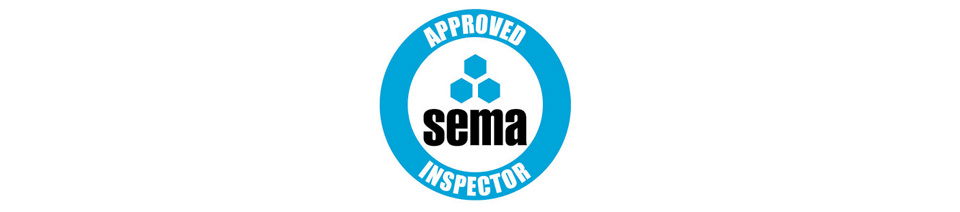 SEMA Approved Inspector